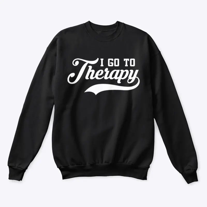 I Go To Therapy